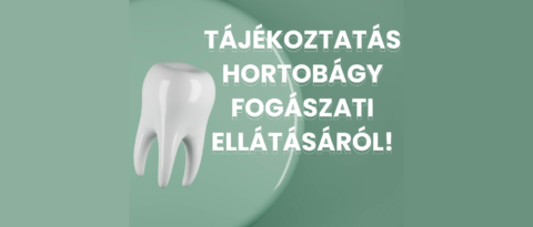 Tájékoztatás Hortobágy fogászati ellátásról